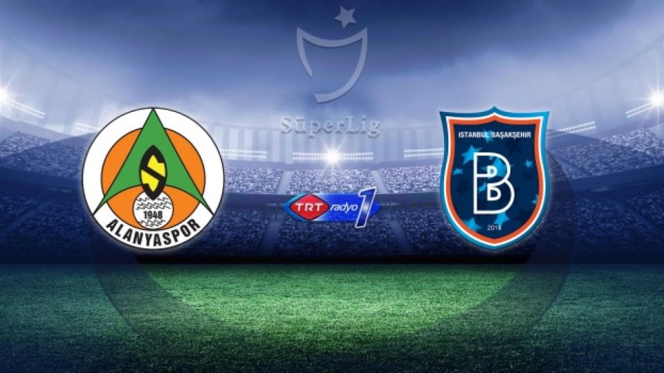 Alanyaspor Başakşehir’i 3 golle geçti